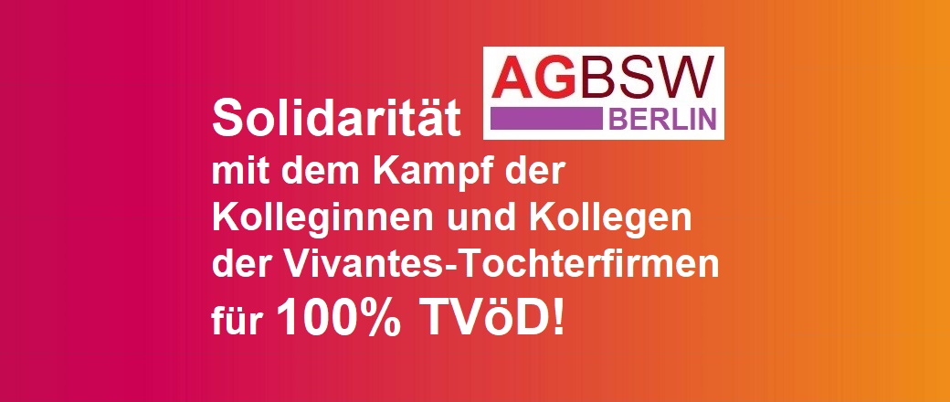 Solidarität mit dem Kampf der Kolleginnen und Kollegen der Vivantes-Tochterfirmen für 100% TVöD!