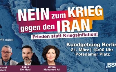 Nein zum Krieg gegen den Iran! Frieden statt Kriegsinflation!