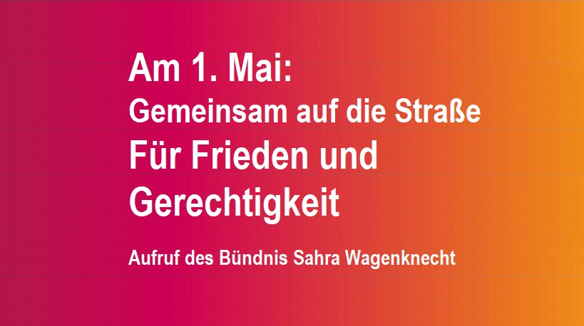 Am 1. Mai: Gemeinsam auf die Straße – für Frieden und Gerechtigkeit